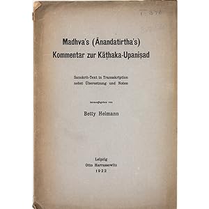 Madhva's (Anandatirtha's) Kommentar zur Kathaka-Upanisad. Sanskrit-text in transskription nebst u...