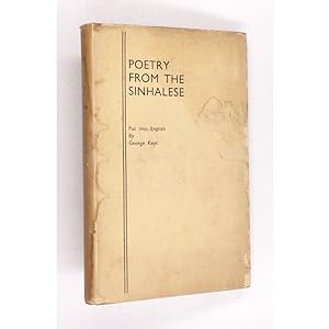Poetry from the Sinhalese. Being selections from folk and classical poetry, with Sinhalese text. ...
