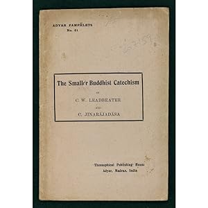 The smaller Buddhist Catechism. Translated from the Sinhalese.