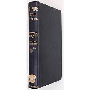 Scinde in the Forties. Being the Journal and Letters of Colonel Keith Young, C.B. Sometime Judge-...
