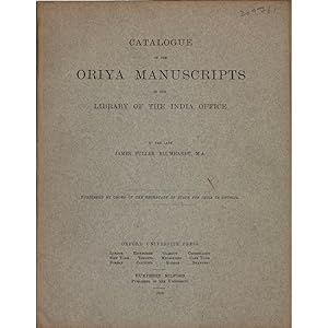Catalogue of the Oriya Manuscripts in the Library of the India Office.