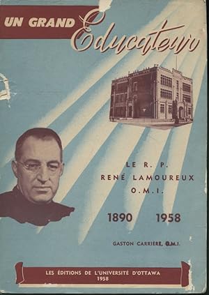 Un grand éducateur : René Lamoureux O.M.I. 1890-1958