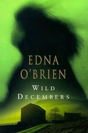 O'Brien, Edna | Wild Decembers | Unsigned First Edition UK Book