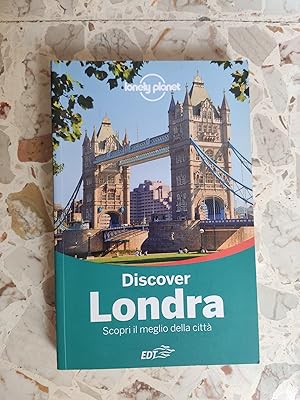 Discover Londra: scopri il meglio della città