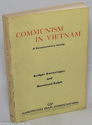 Communism in Vietnam; a documentary study of theory, strategy and operational practices