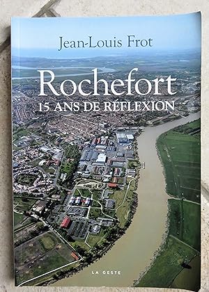 Rochefort - 15 ans de reflexion