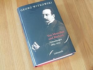 Von Menschen und Büchern. Erinnerungen 1863 - 1933.