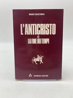 L'anticristo e la fine dei tempi