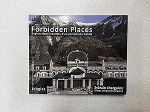 Forbidden places Explorations insolites d'un patrimoine oublié - tome 1 (01)