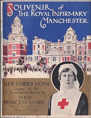 The Royal Infirmary Manchester. Souvenir of the Laying of the Foundation Stone by H.R.H. Princess...