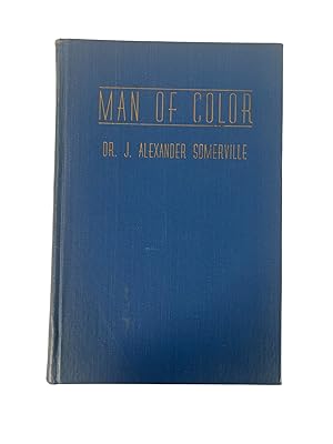 Signed Man of Color: An Autobiography. A Factual Report on the Status of the American Negro Today...