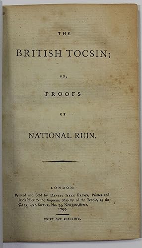 THE BRITISH TOCSIN; OR, PROOFS OF NATIONAL RUIN