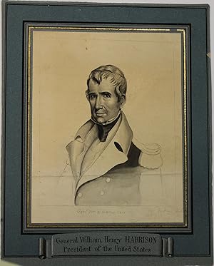 PORTRAIT OF WILLIAM HENRY HARRISON, IN PEN AND INK, WITH CAPTION BELOW: "GENERAL WILLIAM HENRY HA...
