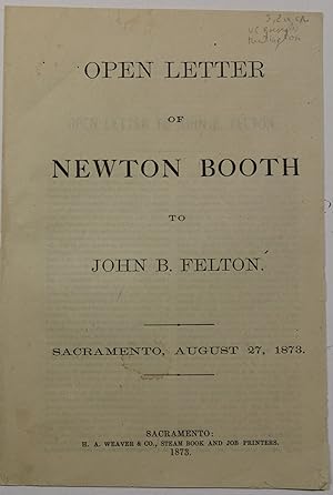 OPEN LETTER OF NEWTON BOOTH TO JOHN B. FELTON
