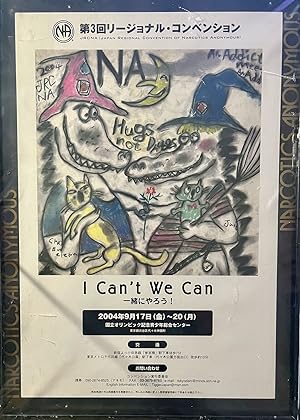 "I Can't - We Can, Let's Do It Together! JRCNA Japan Third Regional Convention of Narcotics Anony...