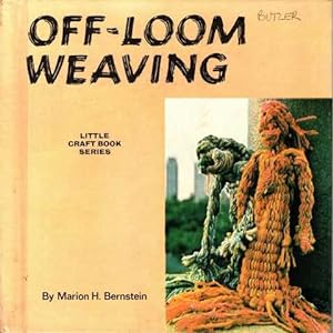 Off-Loom Weaving [Little Craft Book Series]