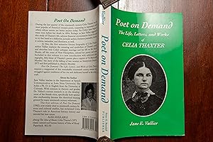 Poet on Demand: The Life, Letters, and Works of Celia Thaxter