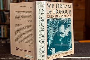We Dream of Honour: John Berryman's Letters to His Mother