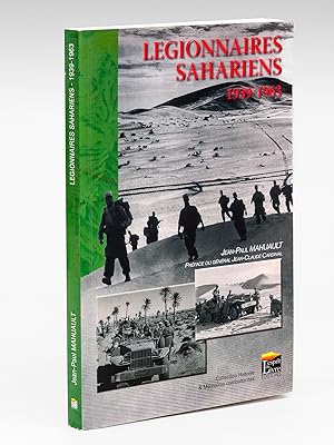 Légionnaires sahariens 1939-1963