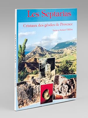 Les Septarias. Cristaux des géodes de Provence