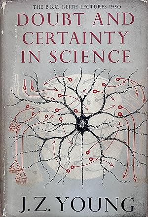 Doubt and Certainty in Science: A Biologist's Reflections on the Brain