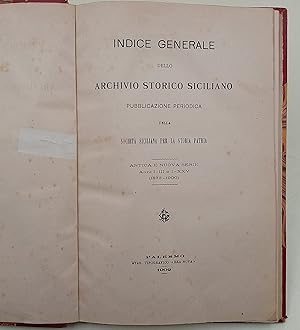 Indice generale dello Archivio Storico Siciliano -Antica e Nuova serie Anni I -III e I-XXV(1873-1...