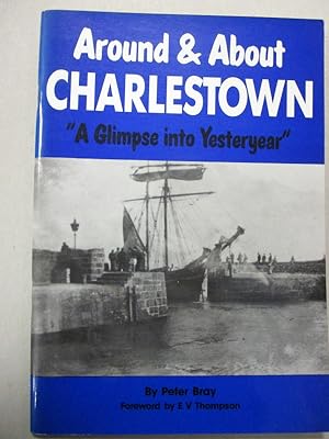 Around and About Charlestown: A Glimpse into Yesteryear
