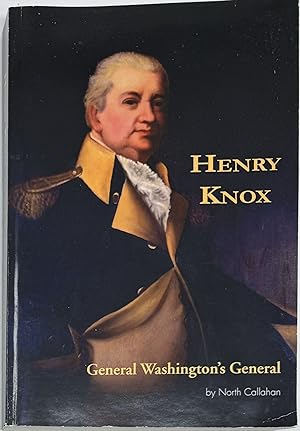 Henry Knox, General Washington's General