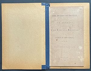 The Duties of Defeat An Address Delivered Before the University of North Carolina June 7th, 1866