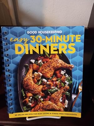 Good Housekeeping's Easy 30-Minute Dinners: Meals for your Skillet, Multi-Cooker, Sheet Pan and G...