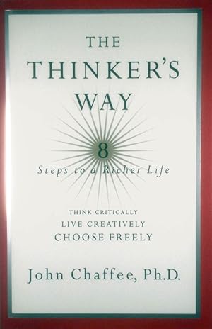 The Thinker's Way : 8 Steps to a Richer Life