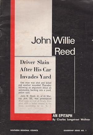 John Willie Reed: An Epitaph Leadership Series Number 1. Reese Cleghorn, Editor