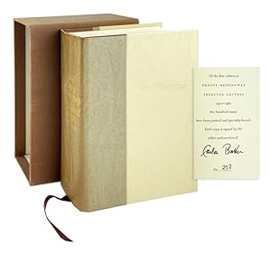 Ernest Hemingway Selected Letters: 1917 - 1961 [Limited Edition, Signed by Baker]