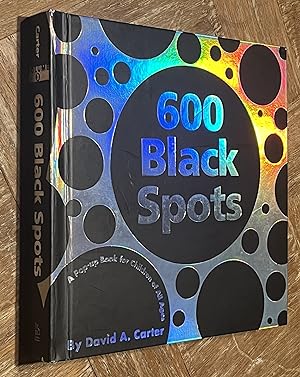 600 Black Spots; A Pop-Up Book for Children of all Ages