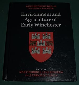Environment and Agriculture of EarlyWinchester. Winchester Studies. 10