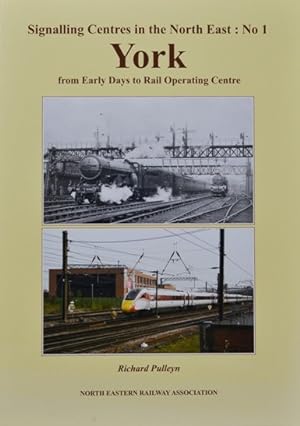 Signalling Centres in the North East : No.1 York