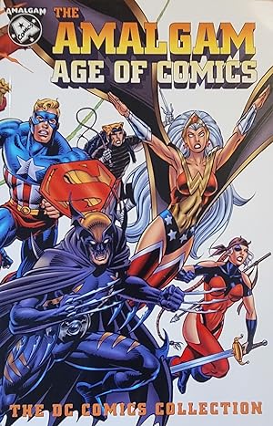 The Amalgam Age of Comics (The DC Comics Collection)
