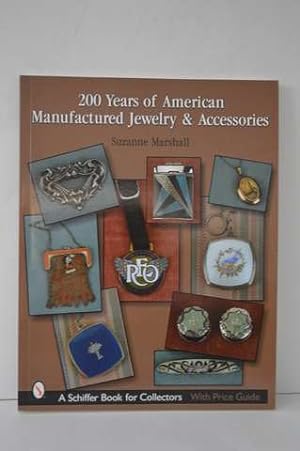 200 Years of American Manufactured Jewelry & Accessories (Schiffer Book for Collectors)