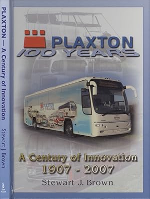 Plaxton: A Century of Innovation 1907 - 2007.