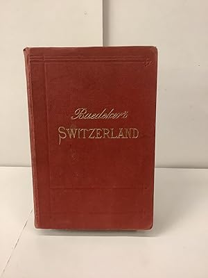 Baedeker's Switzerland, Handbook for Travellers