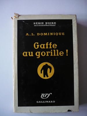 Gaffe au gorille - Série Noire 225
