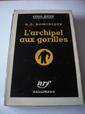 L'archipel aux gorilles - Série Noire 265