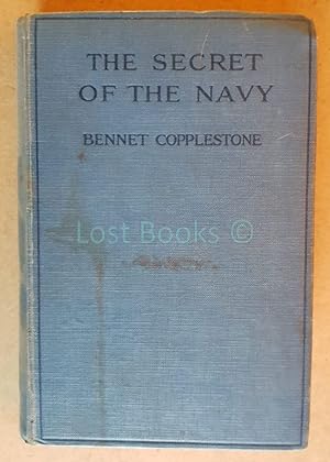 The Secret of the Navy; What It Is and What We Owe It