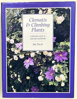 Clematis & Climbing Plants: A Practical Guide to Care and Cultivation