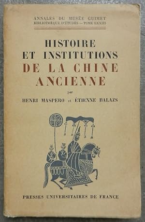 Histoire et institutions de la Chine ancienne, des origines au XIIe siècle après J.-C.