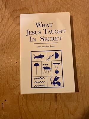 What Jesus Taught In Secret