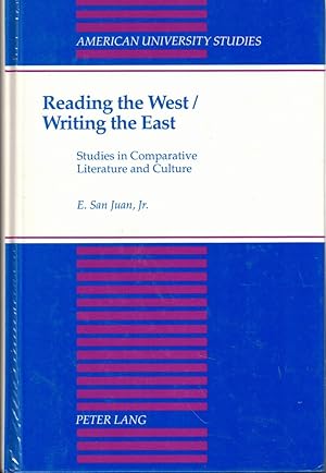 Reading the West/Writing the East: Studies in Comparative Literature and Culture