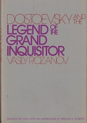 Dostoevsky and the Legend of the Grand Inquisitor