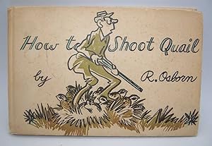 How to Shoot the Quail