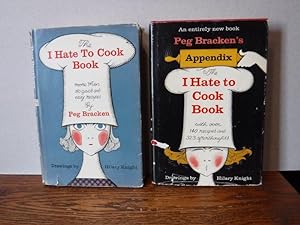 The I Hate To Cook Book AND Appendix to The I Hate to Cook Book (2 hardcover books in dust jackets)